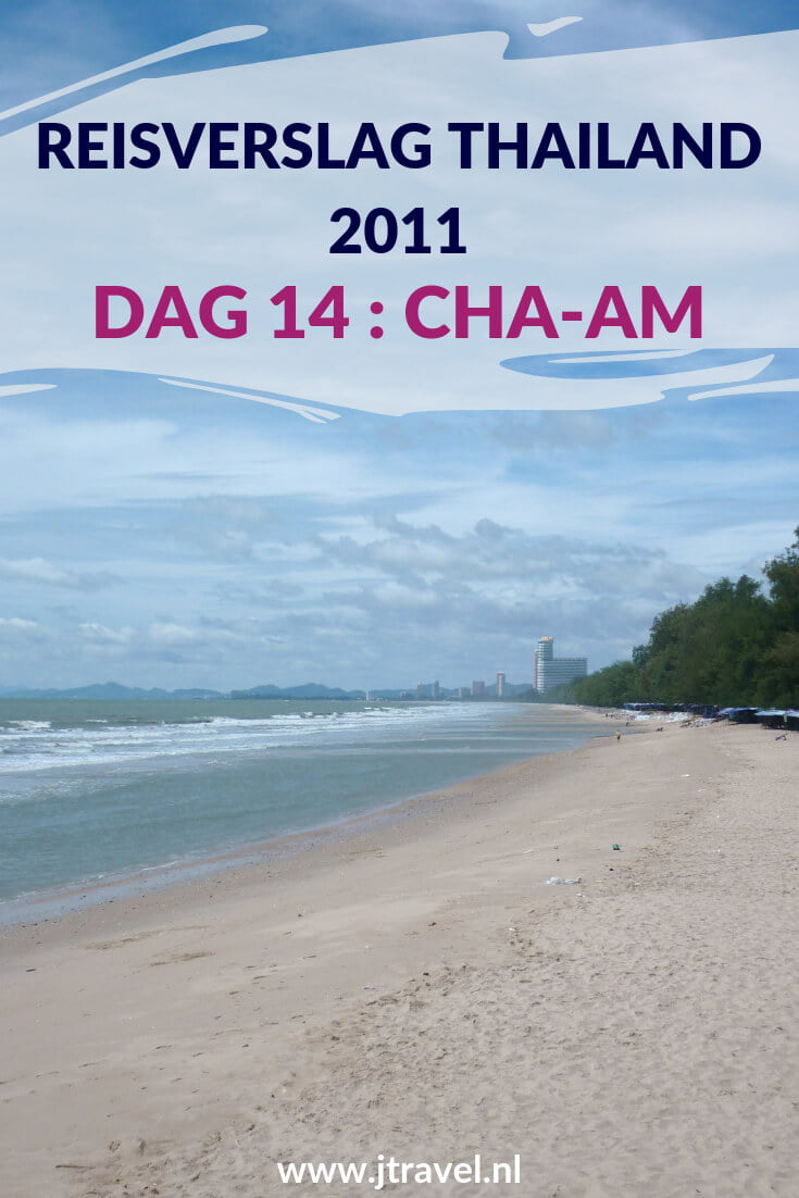 Dag 14 van mijn 16-daagse groepsrondreis door Thailand breng ik door bij het zwembad van mijn hotel in Cha-Am en maak ik een strandwandeling. Alles over de veertiende dag van mijn reis door Thailand lees je hier. Lees je mee? #Thailand #strandwandeling #chaam #reisverslag #jtravel #jtravelblog