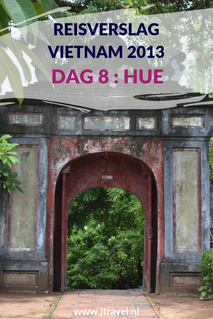 Op dag 8 van mijn 21-daagse groepsrondreis door Vietnam maakte ik een mooie boottocht naar de Thien Mu Pagode bij Hué. Ook bij Hué bezocht ik de Verboden Stad en het Mausoleum. Alles over de achtste dag van mijn reis door Vietnam lees je hier. Lees je mee? #vietnam #hue #boottocht #verbodenstad #mausoleum #thienmupagode #reisverslag #jtravel #jtravelblog