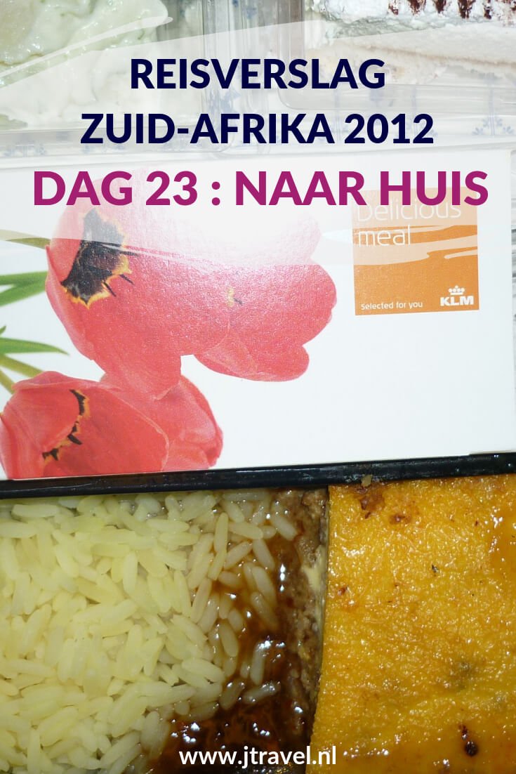 Dag 23 is het einde van mijn 23-daagse groepsrondreis door Zuid-Afrika. Na een nachtvlucht land ik op Schiphol na een leuke en mooie rondreis van 23 dagen door Zuid-Afrika. Lees je mee met het laatste reisverslag over Zuid-Afrika? #zuidafrika #reisverslag #jtravel #jtravelblog