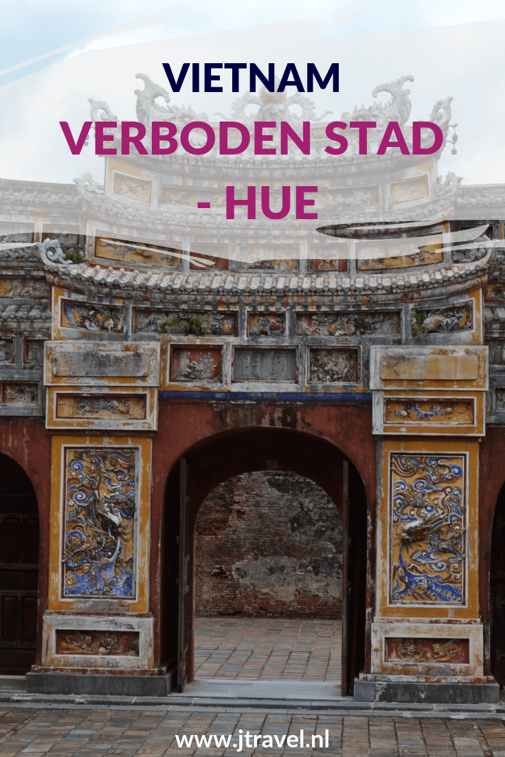 Hué is één van de mooiste plekken van Vietnam. De Verboden Stad / Citadel is één van de bezienswaardigheden die hier op je lijstje moeten staan. De citadel staat op de Werelderfgoedlijst van UNESCO. Lees je mee? #hue #verbodenstad #citadel #vietnam #werelderfgoedlijst #unesco #jtravel #jtravelblog