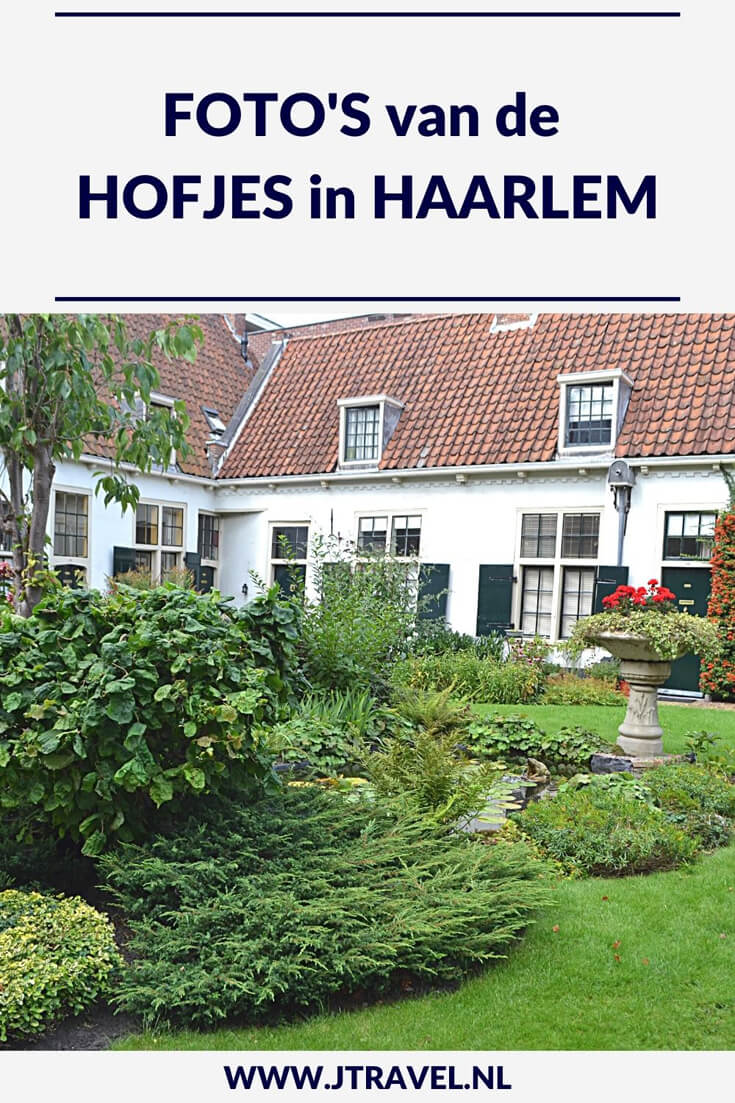 Tijdens je wandeling door Haarlem zijn er vele hofjes te bezoeken. Mijn foto's van deze hofjes zie je op mijn website. Kijk je mee? #hofjes #wandeling #hofjes #fotos #jtravel #jtravelblog Tijdens je wandeling door Haarlem zijn er vele hofjes te bezoeken. Mijn foto's van deze hofjes zie je op mijn website. Kijk je mee? #hofjes #wandeling #hofjes #fotos #jtravel #jtravelblog