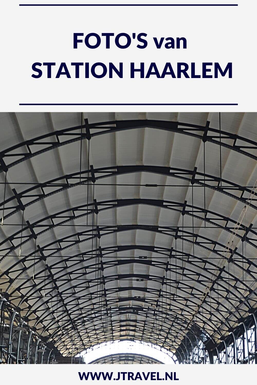 Het Station van Haarlem vind ik รฉรฉn van de het mooiste treinstations van Nederland. Het is een fotogeniek station. Mijn foto's zie je in dit artikel. Kijk je mee? #haarlem #stationhaarlem #jtravel #jtravelblog #fotos Het Station van Haarlem vind ik รฉรฉn van de het mooiste treinstations van Nederland. Het is een fotogeniek station. Mijn foto's zie je in dit artikel. Kijk je mee? #haarlem #stationhaarlem #jtravel #jtravelblog #fotos