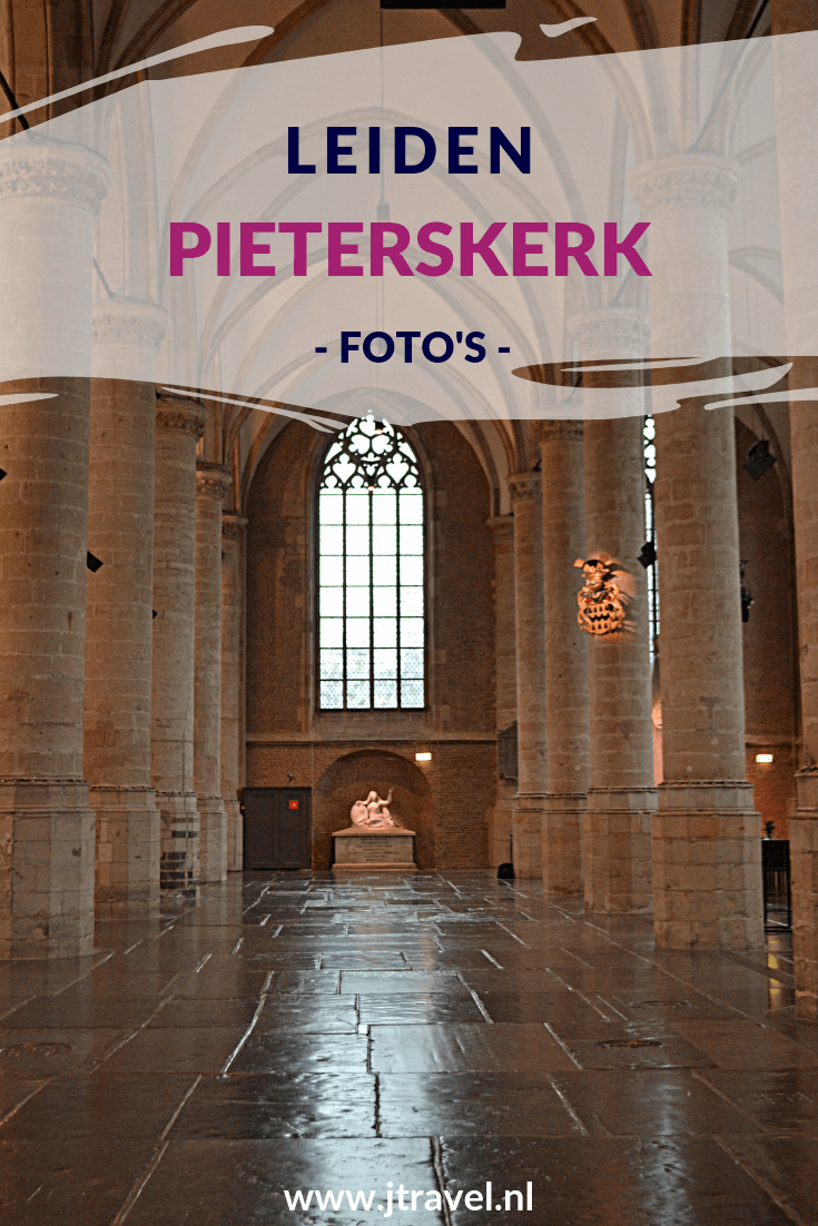 De 900 jaar oude Pieterskerk in Leiden is niet meer in gebruik als kerk, maar wordt gebruikt als multifunctionele ruimte voor evenementen. Het is een schitterende kerk, die een bezoek waard is. Mijn foto's zie je in dit artikel. Kijk je mee? #pieterskerk #leiden #jtravel #jtravelblog #fotos De 900 jaar oude Pieterskerk in Leiden is niet meer in gebruik als kerk, maar wordt gebruikt als multifunctionele ruimte voor evenementen. Het is een schitterende kerk, die een bezoek waard is. Mijn foto's zie je in dit artikel. Kijk je mee? #pieterskerk #leiden #jtravel #jtravelblog #fotos