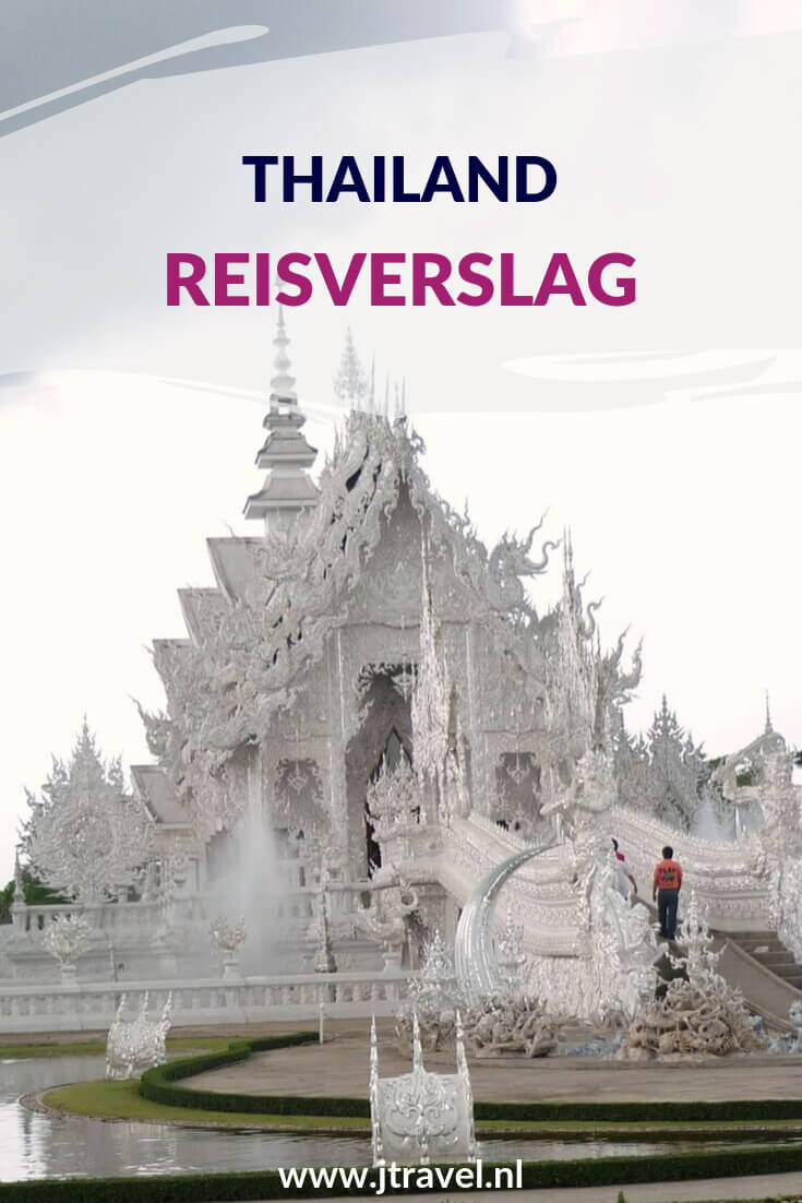 Hier vind je mijn reisverslagen van mijn 16 daagse rondreis door Thailand. Lees je mee? #thailand #reisverslag #jtravel #jtravelblog #reisverslagthailand
