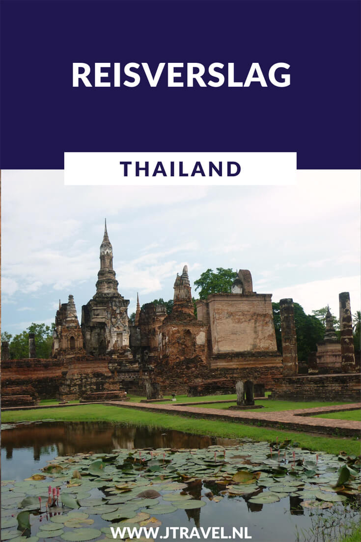 Hier vind je mijn reisverslagen van mijn 16 daagse rondreis door Thailand. Lees je mee? #thailand #reisverslag #jtravel #jtravelblog #reisverslagthailand