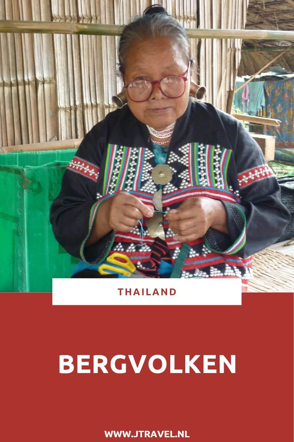 Tijdens een bezoek aan het noorden van Thailand kun je er niet om heen, je brengt een bezoek aan één of meerdere bergvolken. Ik heb de kenmerken van de door mij bezochte bergvolken voor je op een rijtje gezet, zodat jij ze ook herkent als je ze bezoekt. Lees je mee? #thailand #bergvolken #jtravel #jtravelblog