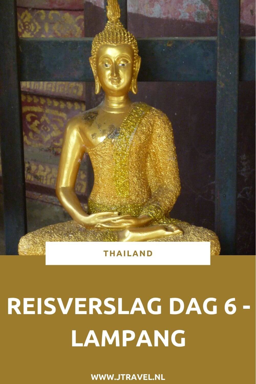 Op dag 6 van mijn 16-daagse groepsrondreis door Thailand reis ik via Lampang naar Chiang Mai. Alles over de zesde dag van mijn reis door Thailand lees je hier. Lees je mee? #Thailand #lampang #tempel #chiangmai #reisverslag #jtravel #jtravelblog