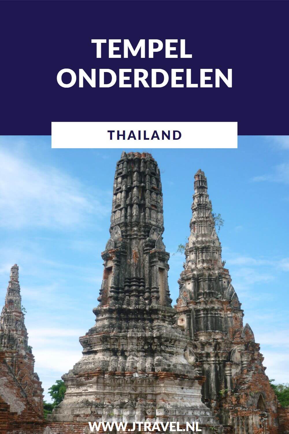 Tijdens je bezoek aan Thailand zul je ongetwijfeld tempels bezoeken. Ik heb de verschillende tempel onderdelen voor je op een rijtje gezet. Lees je mee? #tempelonderdelen #thailand #jtravel #jtravelblog