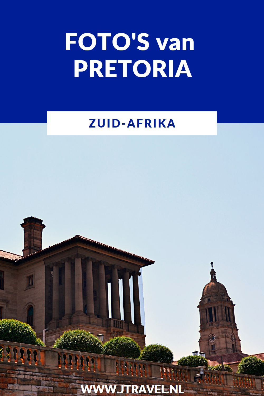 Mijn 23-daagse groepsrondreis door Zuid-Afrika begon in Pretoria met bezoeken aan de Union Buildings en het Voortrekkermonument. Hier zie je mijn foto’s van Pretoria. Kijk je mee? #Pretoria #Voortrekkermonument #UnionBuildings #zuidafrika #fotos #jtravel #jtravelblog