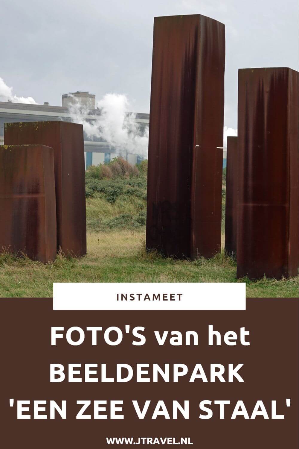 Ik nam deel aan de Instameet Week van de Industriecultuur 2021. Eรฉn van de bezochte locaties was het beeldenpark 'Een Zee van Staal' in Wijk aan Zee. Mijn foto's die ik maakte tijdens het beeldenpark 'Een Zee van Staal' in Wijk aan Zee zie je in dit artikel. Lees je mee? #beeldenparkeenzeevanstaal #eenzeevanstaal #kunst #weekvandeindustriecultuur #wijkaanzee #instameet #jtravel #jtravelblog #fotos Ik nam deel aan de Instameet Week van de Industriecultuur 2021. Eรฉn van de bezochte locaties was het beeldenpark 'Een Zee van Staal' in Wijk aan Zee. Mijn foto's die ik maakte tijdens het beeldenpark 'Een Zee van Staal' in Wijk aan Zee zie je in dit artikel. Lees je mee? #beeldenparkeenzeevanstaal #eenzeevanstaal #kunst #weekvandeindustriecultuur #wijkaanzee #instameet #jtravel #jtravelblog #fotos