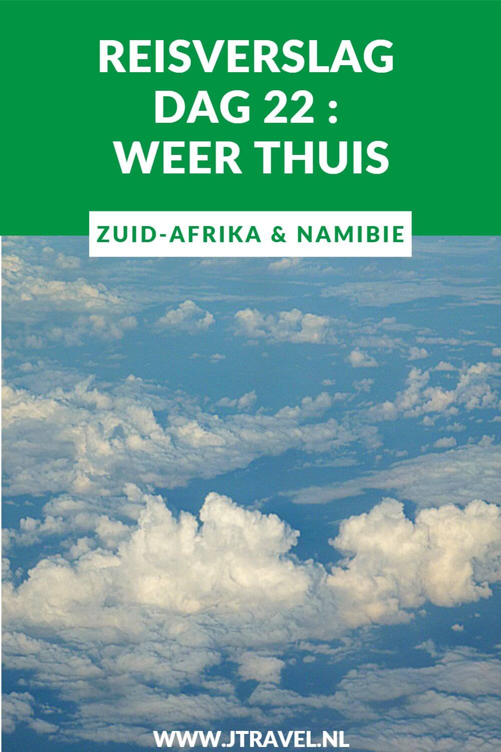 Dag 22 is het einde van mijn reis door Zuid-Afrika en Namibië. Na een nachtvlucht land ik op Schiphol na een leuke en mooie, maar slecht georganiseerde rondreis van 22 dagen door Zuid-Afrika & Namibië. Lees je mee met het laatste reisverslag over Zuid-Afrika & Namibië? #zuidafrika #namibie #reisverslag #jtravel #jtravelblog