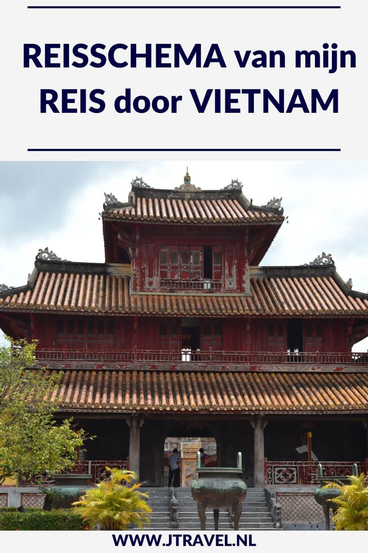 Mijn complete reisschema van dag tot dag van mijn 21-daagse rondreis door Vietnam lees je hier. Lees je mee? #vietnam #reisschema #jtravel #jtravelblog