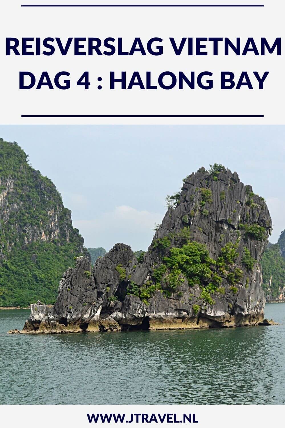 Op dag 4 van mijn 21-daagse groepsrondreis door Vietnam maakte ik een mooie boottocht in de wateren van Halong Bay. Alles over de vierde dag van mijn reis door Vietnam lees je hier. Lees je mee? #vietnam #halongbay #boottocht #reisverslag #jtravel #jtravelblog