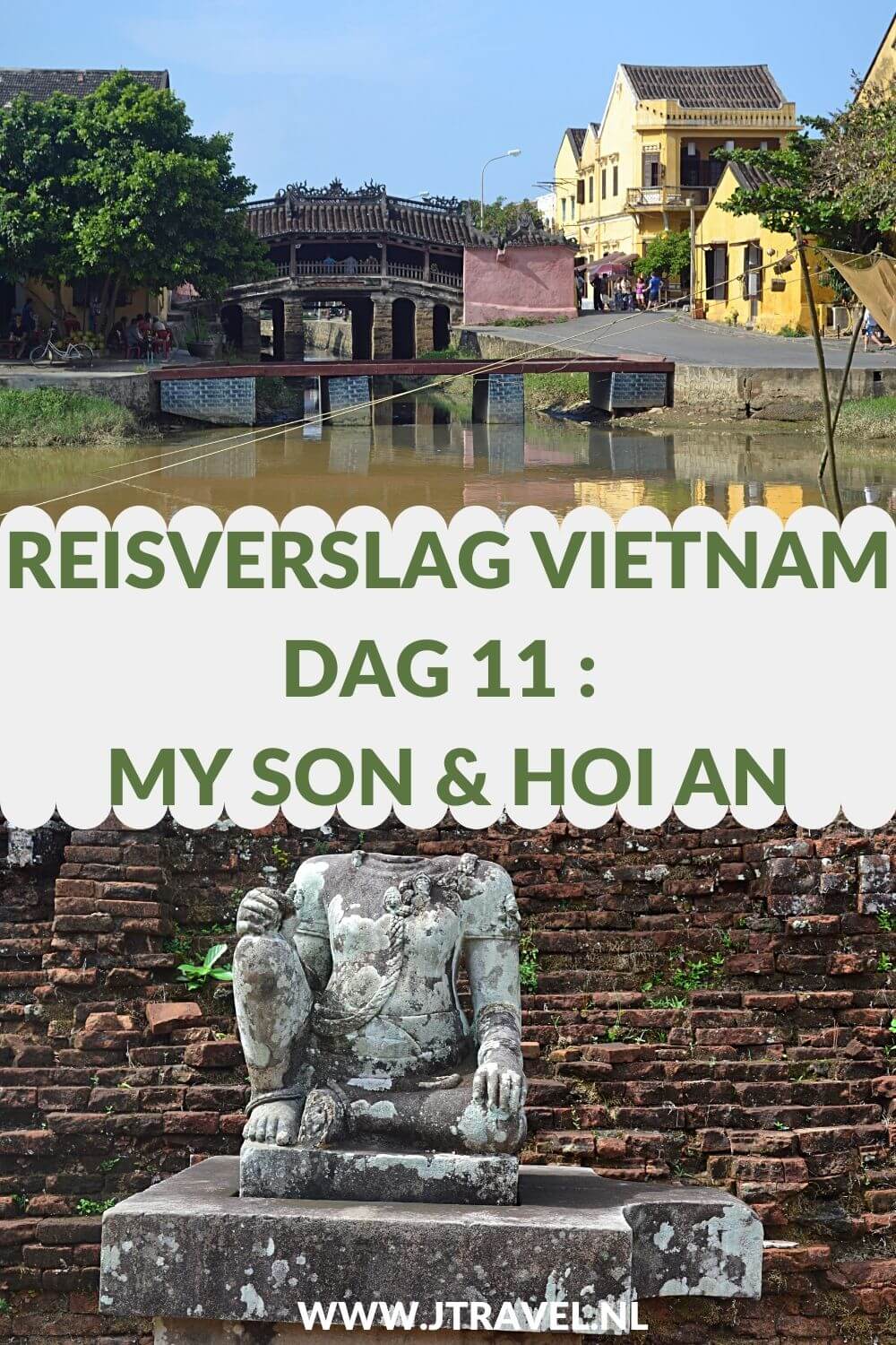Op dag 11 van mijn 21-daagse groepsrondreis door Vietnam bezocht ik My Son (in de buurt van Hoi An) en de rest van de dag bracht ik door in Hoi An, het in mijn ogen mooiste stadje van Vietnam. Alles over de elfde dag van mijn reis door Vietnam lees je hier. Lees je mee? #vietnam #hoian #myson #unesco #reisverslag #jtravel #jtravelblog Op dag 11 van mijn 21-daagse groepsrondreis door Vietnam bezocht ik My Son (in de buurt van Hoi An) en de rest van de dag bracht ik door in Hoi An, het in mijn ogen mooiste stadje van Vietnam. Alles over de elfde dag van mijn reis door Vietnam lees je hier. Lees je mee? #vietnam #hoian #myson #unesco #reisverslag #jtravel #jtravelblog