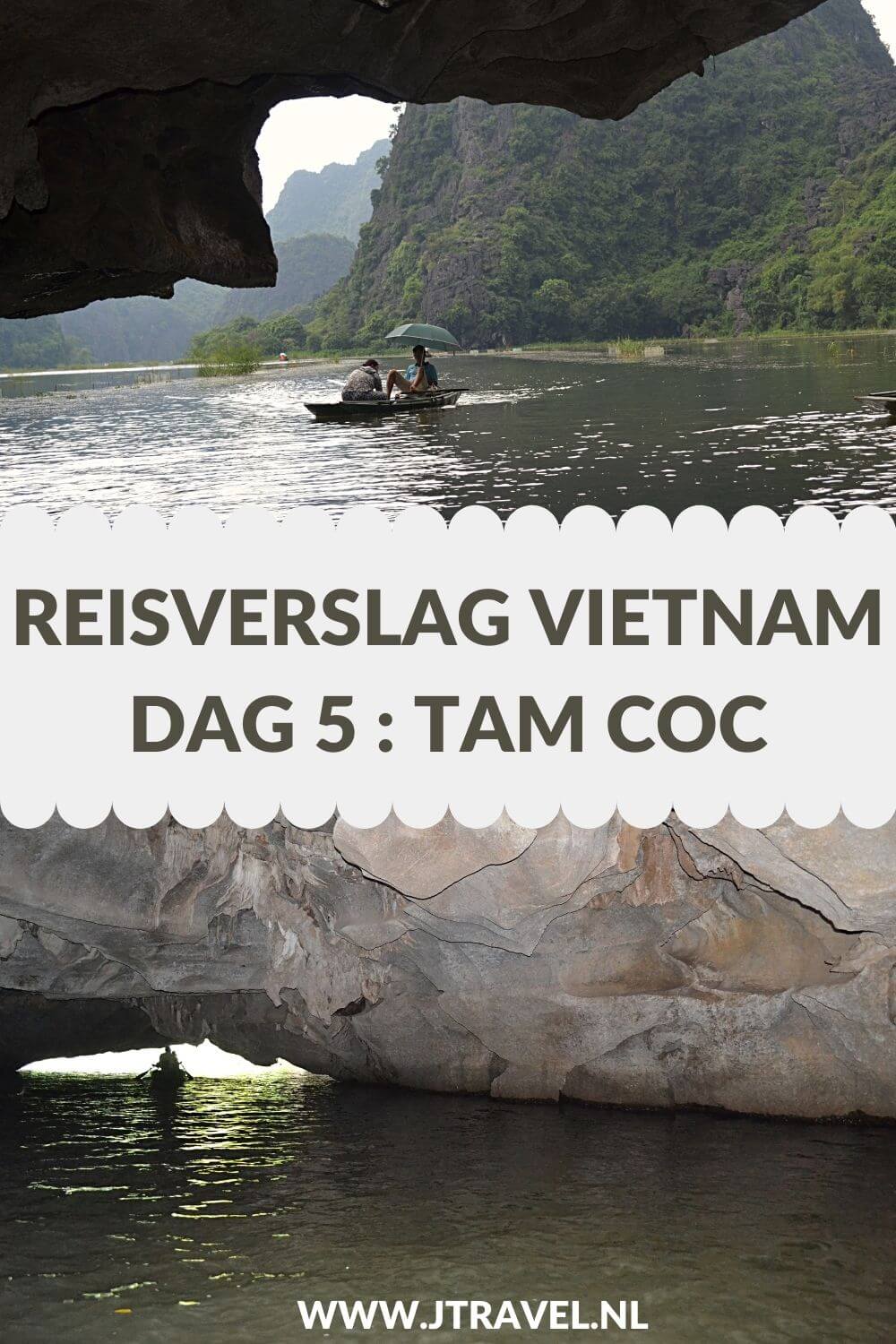 Op dag 5 van mijn 21-daagse groepsrondreis door Vietnam maakte ik een mooie boottocht bij Tam Coc. Alles over de vijfde dag van mijn reis door Vietnam lees je hier. Lees je mee? #vietnam #tamcoc #boottocht #reisverslag #jtravel #jtravelblog