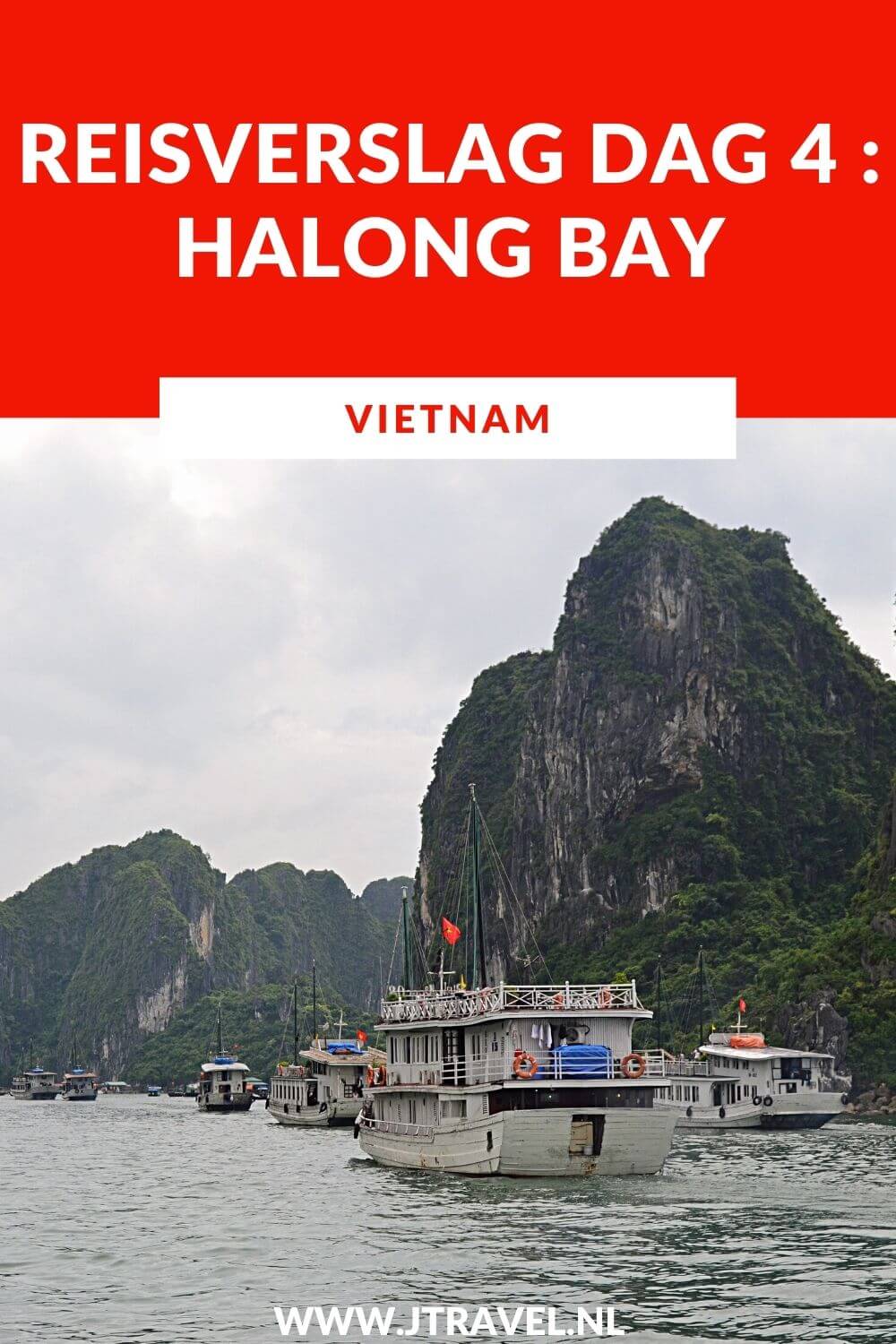 Op dag 4 van mijn 21-daagse groepsrondreis door Vietnam maakte ik een mooie boottocht in de wateren van Halong Bay. Alles over de vierde dag van mijn reis door Vietnam lees je hier. Lees je mee? #vietnam #halongbay #boottocht #reisverslag #jtravel #jtravelblog
