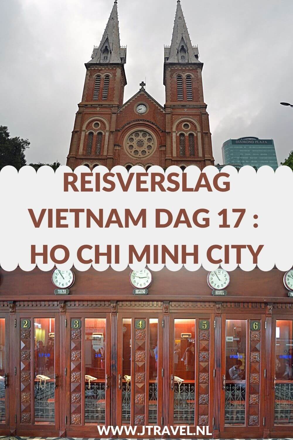 Op dag 17 van mijn 21-daagse groepsrondreis door Vietnam bezocht ik de bezienswaardigheden Ho Chi Minh City, zoals Chinatown, het postkantoor en de Notre Dame Kathedraal. Alles over de zeventiende dag van mijn reis door Vietnam lees je hier. Lees je mee? #vietnam #hochiminhcity #chinatown #postkantoor #notredamekathedraal #saigon #reisverslag #jtravel #jtravelblog