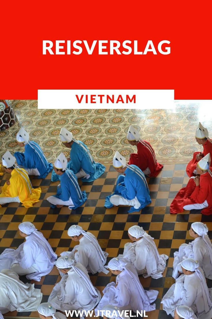 Hier vind je mijn reisverslagen van mijn 21 daagse rondreis door Vietnam. Lees je mee? #vietnam #reisverslag #jtravel #jtravelblog