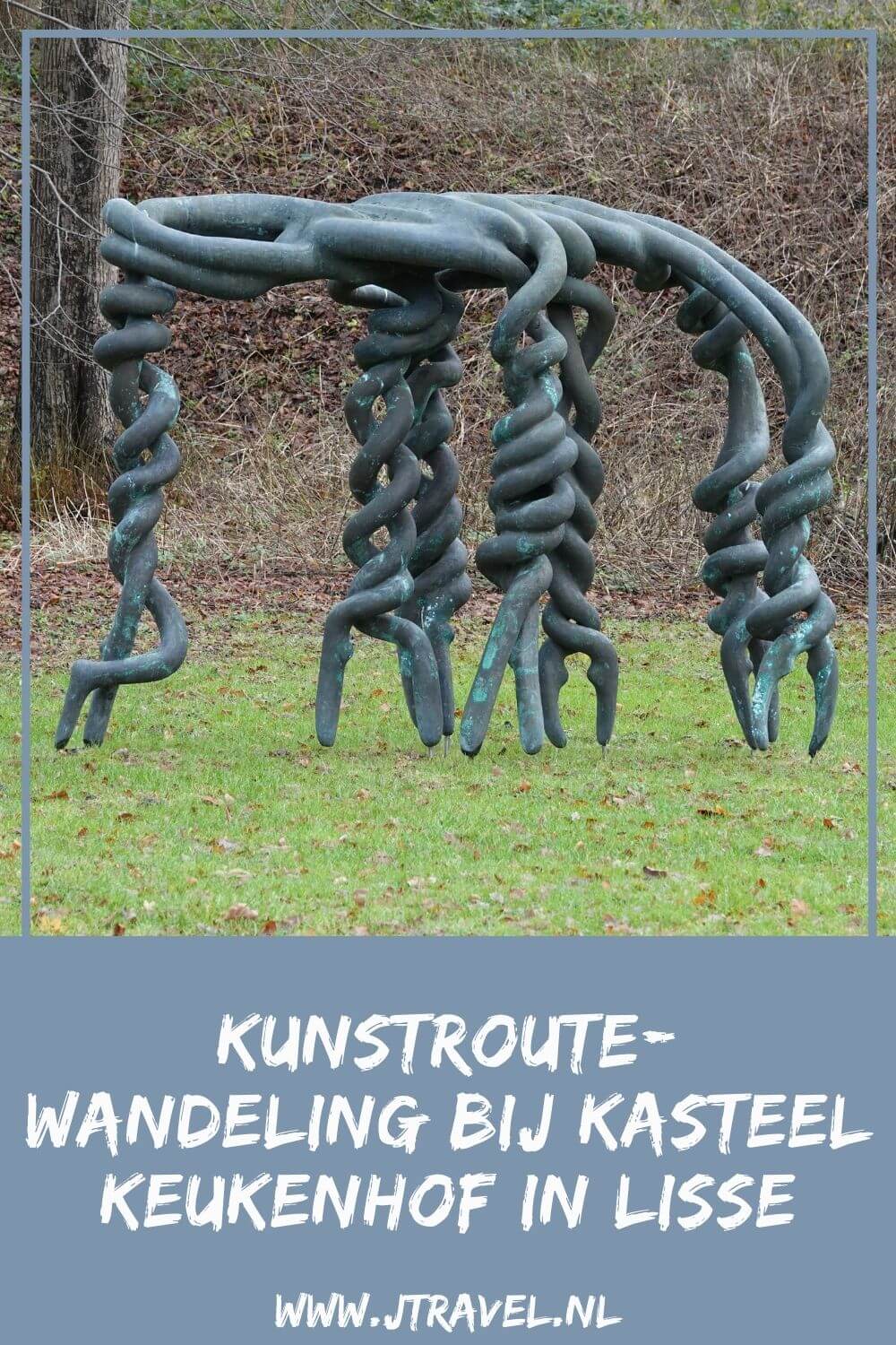 Ik maakte een kunstroutewandeling over het terrein bij Kasteel Keukenhof in Lisse in de Bollenstreek. Mijn belevenissen en mijn route lees je in dit artikel. Loop je mee? #wandelen #bollenstreek #kasteelkeukenhof #kunstroute #lisse #jtravel #jtravelblog