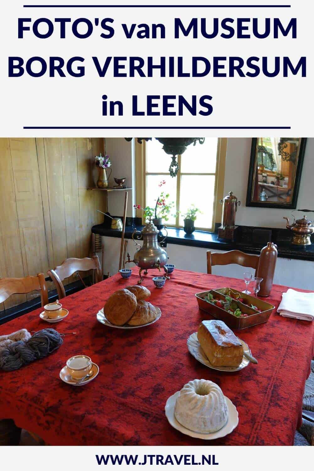 Museum Borg Verhildersum in het Groningse Leens is een landhuis dat als museum is ingericht en je kunt er het Arbeidershoeske, de boomgaard, het koetshuis, de tuinen achter de borg en Museumboerderij Welgelegen bezoeken. Mijn foto's zie je in dit artikel. #borgverhildersum #verhildersum #leens #museumtip #museum #museumkaart #jtravel #jtravelblog