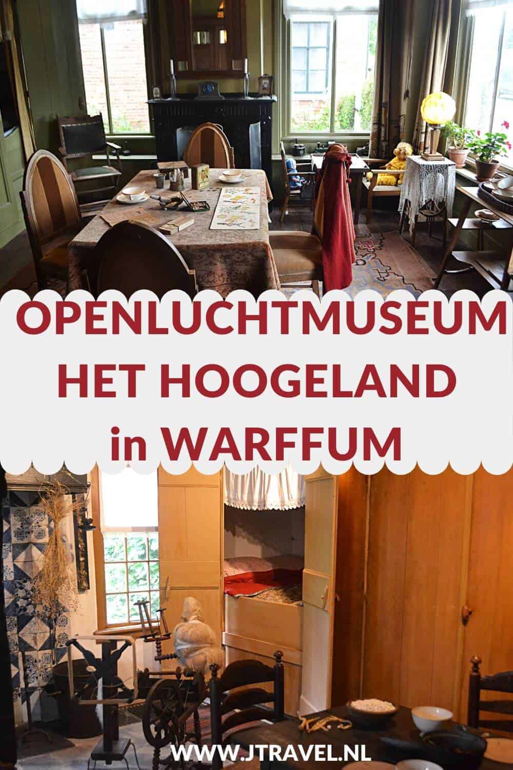 In het Groningse Warffum bezocht ik Openluchtmuseum Het Hoogeland. Je gaat terug naar het leven op het Groningse platteland van de 19e en begin 20e eeuw. Lees in dit artikel mee waarom je dit openluchtmuseum moet bezoeken. #warffum #openluchtmuseumhethoogeland #museum #museumkaart #groningen #jtravel #jtravelblog