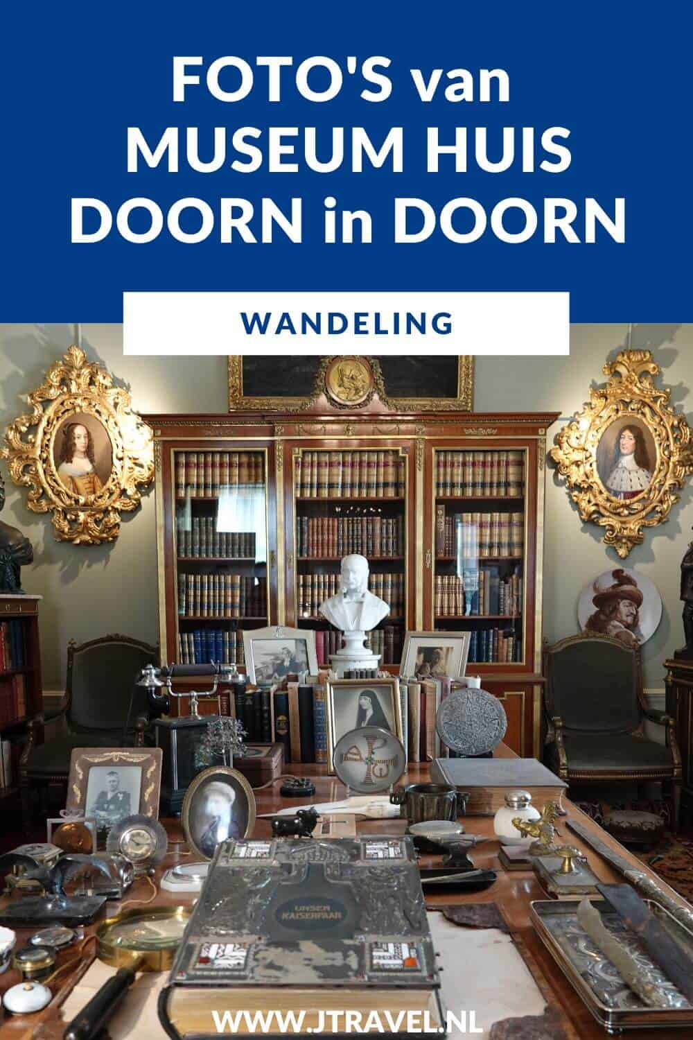 Museum Huis Doorn in Doorn is het huis van de vroegere Duitse Keizer Wilhelm II die hier tot aan zijn dood in ballingschap woonde. Wat je in en rond Huis Doorn kunt zien, lees je in dit artikel. #museumhuisdoorn #huisdoorn #doorn #museumtip #museumkaart #jtravel #jtravelblog