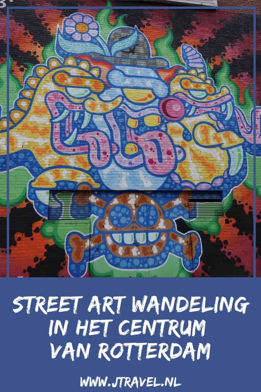 Ik maakte een wandeling langs de vele street art werken in het centrum van Rotterdam. In dit artikel lees je waar je de street art in het centrum van Rotterdam kunt vinden. #streetart #streetartrotterdam #rotterdam #jtravel #jtravelblog