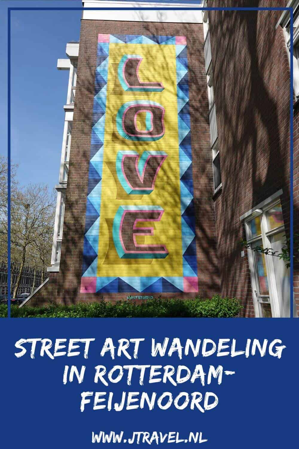 Ik maakte een wandeling langs de vele street art werken in de Rotterdamse wijk Feijenoord. In dit artikel lees je waar je de street art in de Rotterdamse wijk Feijenoord kunt vinden. #streetart #streetartrotterdam #rotterdam #jtravel #jtravelblog