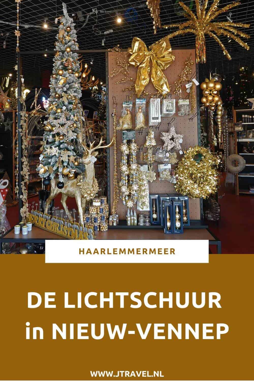 In De Lichtschuur in Nieuw-Vennep vind je alles wat met kerst te maken heeft, zoals kerstballen, kunstkerstbomen, kerstmannen, pieken, slingers, ornamenten, kaarsen, lampjes en lichtslangen en heel veel andere kerstverlichting Meer lees je in dit artikel. #lichtschuur #nieuwvennep #haarlemmermeer #jtravelblog #jtravel