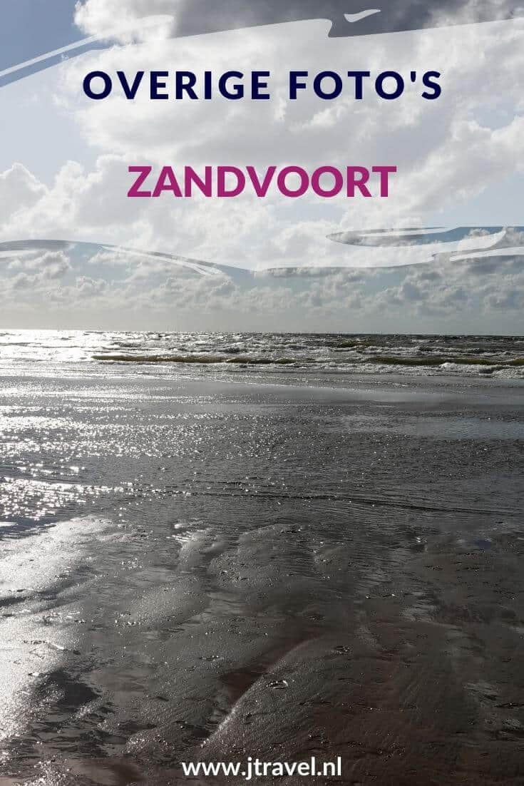 Tijdens mijn bezoeken aan Zandvoort maakte ik ook onderweg foto's die ik niet in één van mijn andere foto artikelen kan plaatsen. Deze foto's zie je in dit artikel. Kijk je mee? #zandvoort #fotos #jtravel #jtravelblog